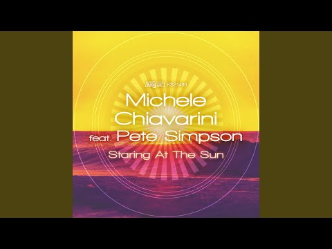 Staring at the Sun (Michele Chiavarini Remix)