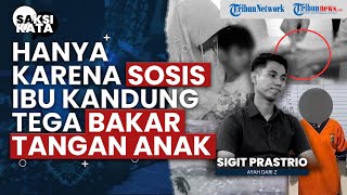 Kesaksian Pilu Ayah Bongkar Penganiayaan Ibu kepada Anak: Cuma karena Sosis Tega Bakar Tangan Anak!