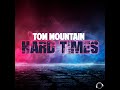 Tom Mountain - Hard Times