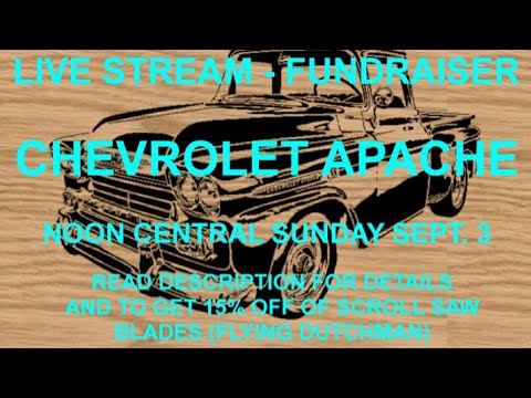 Chevrolet Apache Pickup Scroll Saw Project -Fundraiser- See description