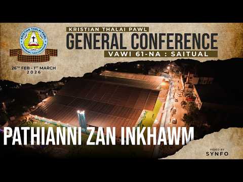 Pathianni Zan (March 1, 2026) | KTP General Conference 2026