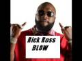 Blow - Rick Ross
