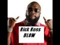 Blow - Rick Ross 