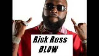 Blow - Rick Ross