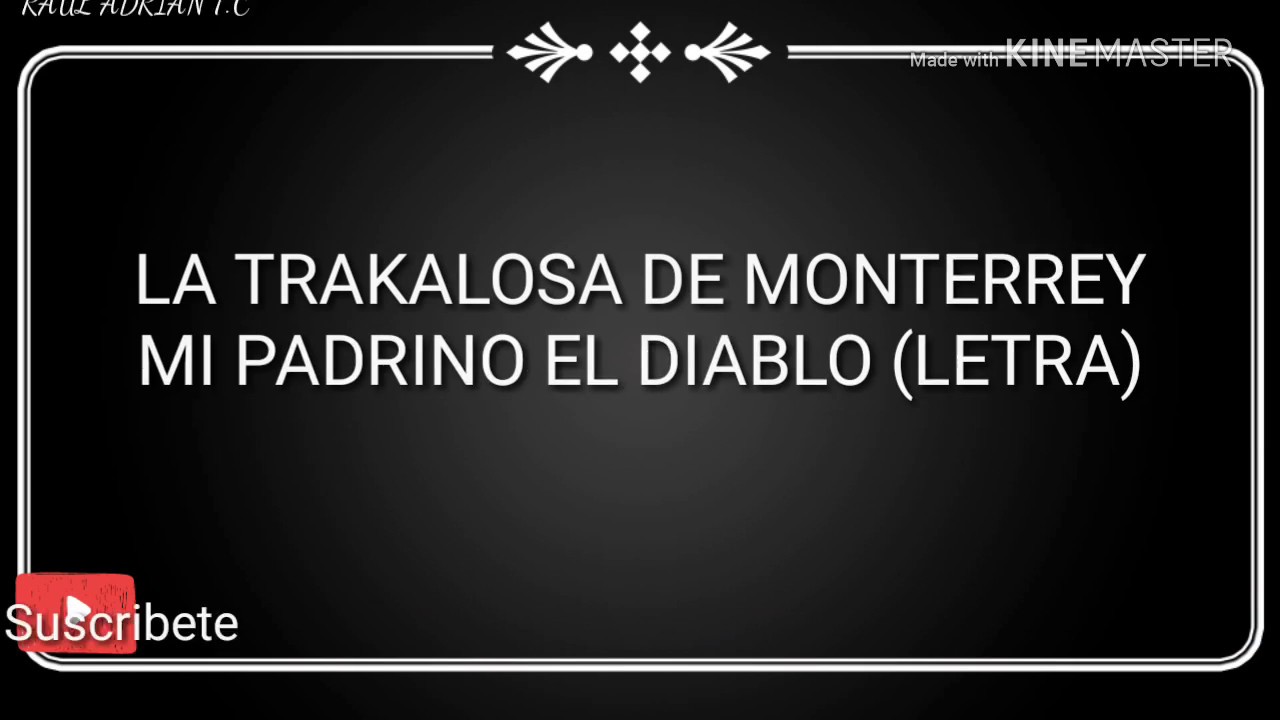 Mi padrino el diablo - la trakalosa de monterrey (letra)