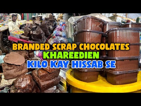 Branded Scrap Chocolates Purchased In Kgs | Jodia Bazar Karachi | Nasir Haroon Vlogs