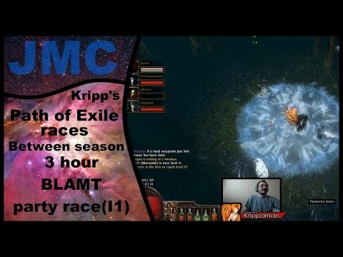 Kripp's Path of Exile races - Between Season race, 3 Hour BLAMT Party (I1)