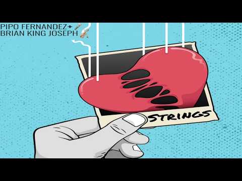 STRINGS - Brian King Joseph & Pipo Fernandez (OFFICIAL AUDIO)