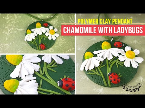 ~JustHandmade~ Polymer clay (Fimo) CHAMOMILE with ladybugs - pendant - tutorial / DIY