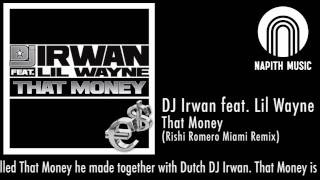 Download lagu DJ Irwan feat. Lil Wayne - That Money (Rishi Romero Miami Remix) mp3 Download lagu DJ Irwan feat. Lil Wayne - That Money (Rishi Romero Miami Remix) mp3