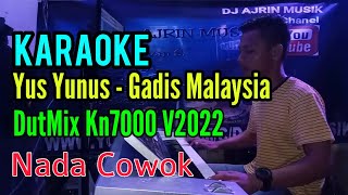 Download lagu Gadis Malaysia - Yus Yunus DutMix [Karaoke] Kn7000 - Nada Pria mp3