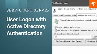 Serv-U | Serv-U MFT Server: User Logon with Active Directory Authentication