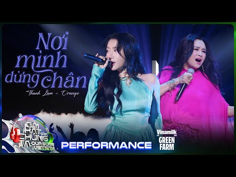 Nơi Mình Dừng Chân - Thanh Lam x Orange | Our Song Việt Nam [Performance]