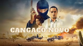 RESUMINDO FILMES - CANGAÇO NOVO 