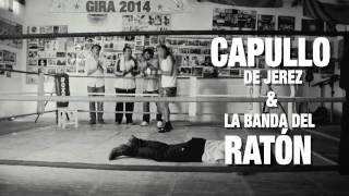 El Capullo de Jerez y la banda del ratón - vide promoción gira 2014