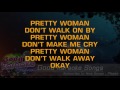 Oh Pretty Woman -  Roy Orbison (Lyrics Karaoke) [ goodkaraokesongs.com ]
