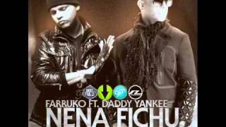 Nena fichu - Farruko Ft Daddy Yankee (Remix)