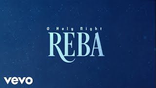 Reba McEntire - O Holy Night (Official Lyric Video)