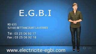 preview picture of video 'E.G.B.I : Electricité générale à Saint-Dizier (Haute-Marne)'