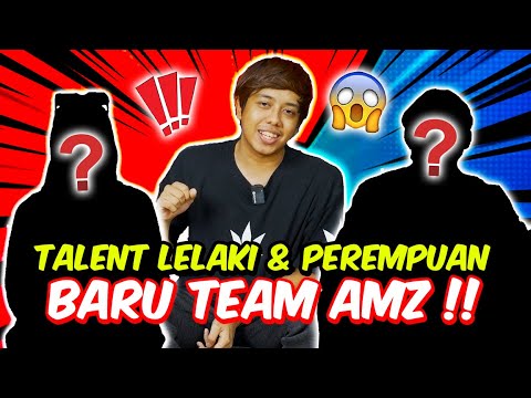 TALENT LELAKI & PEREMPUAN BARU TEAM AMZ !! - WELCOME JAY & IKA !