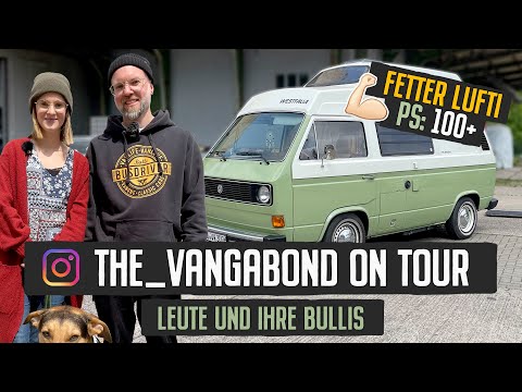 the_vangabond on Tour im VW T3 - Leute und ihre Bullis