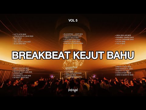 BREAKBEAT KEJUT BAHU VOL 5 (BKB) Tobola bale x mejikuhibiniu‼️#breakbeat #aloy #becaklist 