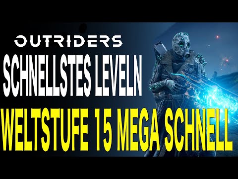 Outriders - Das schnellste Farmen von Weltstufen - So levelt ihr auf Weltstufe 15 in kürzester Zeit