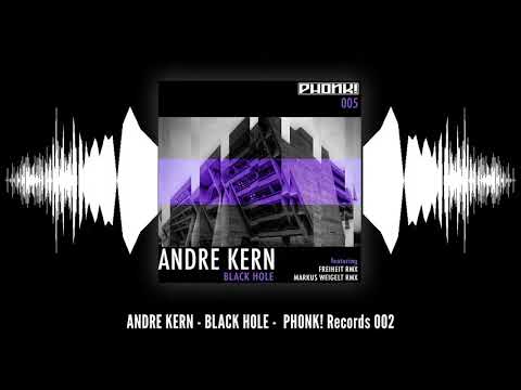 Andre Kern - Black Hole  - PHONK Recs 005