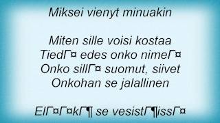 Timo Rautiainen &amp; Trio Niskalaukaus - Tyyni Lyrics