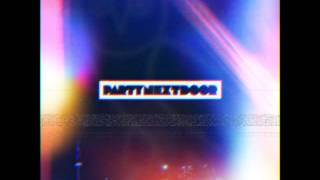 PARTYNEXTDOOR - One In A Million