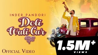 Doli Wali Car : Inder Pandori (Official Video) | Jay K | Latest Songs 2018 | Folk Rakaat