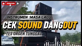 Download lagu CEK SOUND DANGDUT ORGEN TUNGGAL FULL BASS  mp3