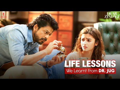 Dear Zindagi | Life Lessons By Dr. Jug | Mash Up | Shah Rukh Khan, Alia Bhatt