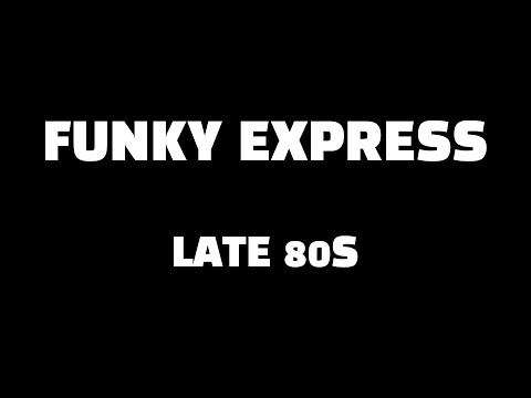 FUNKY EXPRESS