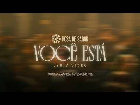 Você Está - Rosa de Saron