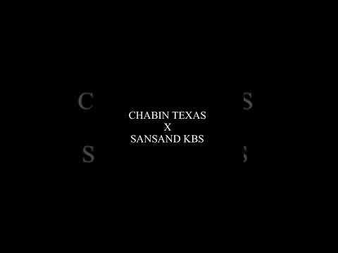 CHABIN TEXAS FEAT SANSAND KBS (teaser)