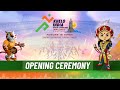 Opening Ceremony Khelo India Youth Games 2023