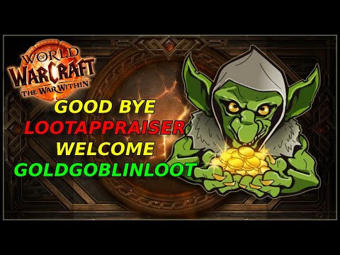 Retirement of Loot Appraiser Addon What Now? - The War Within