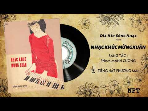 Nhạc khúc mừng xuân - Phương Mai