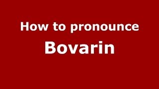 How to pronounce Bovarin