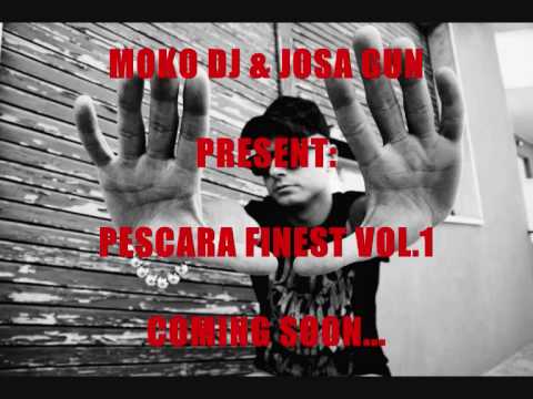 JOSA GUN - PESCARA FINEST ("pe finest vol.1" mixtape MOKO DJ & JOSA GUN)