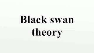 Black swan theory