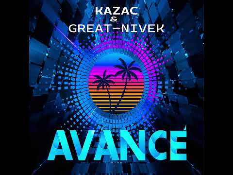 Kazac & Great-Nivek - Avancé