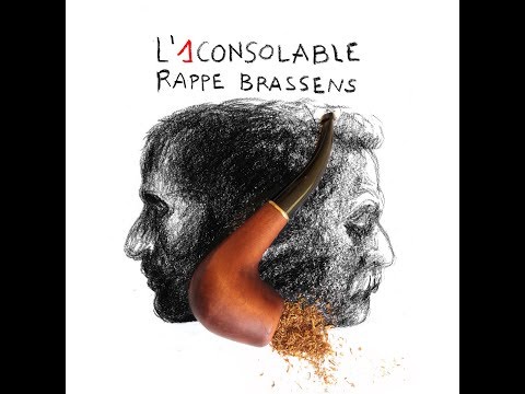 L'1consolable rappe Brassens - Les patriotes