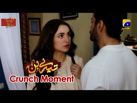Tere Bin | Yumna Zaidi - Wahaj Ali | Episode 54 | Crunch Moment 03