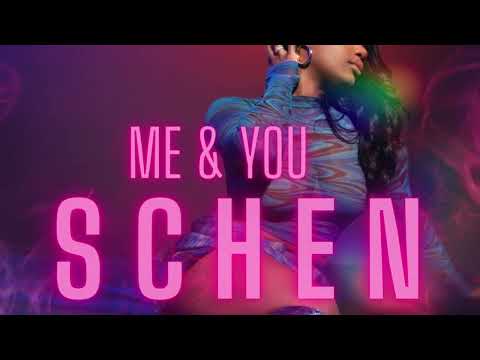 SCHEN - Me & You (Official Audio)