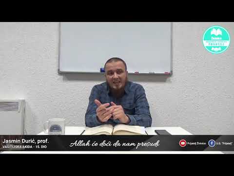 Allah će doći da nam presudi - Komentar Vasitijske akide - 16. dio - Jasmin Durić, prof.