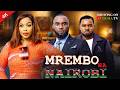 MREMBO WA NAIROBI Duma Tv Full Movie