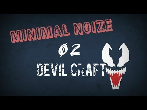 Minimal Noize 02 - Mixed by DJ. Devil Craft (Minimal&Electro Mix)