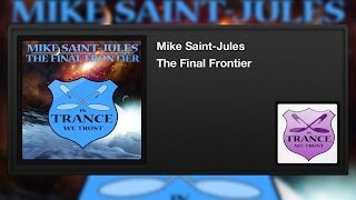 Mike Saint-Jules -- The Final Frontier